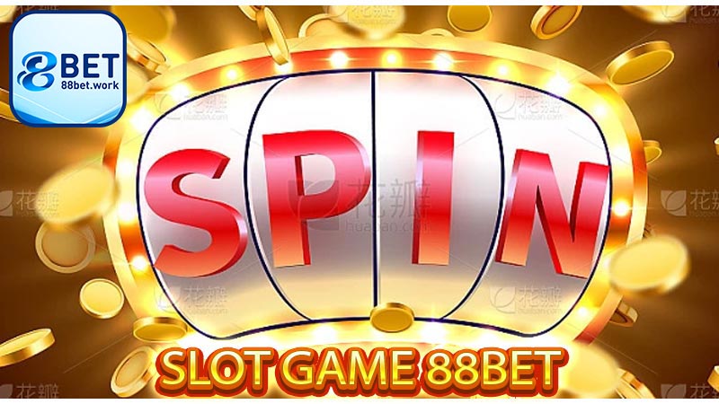 Slot Game 88Bet có gì hấp dẫn người chơi đến vậy?